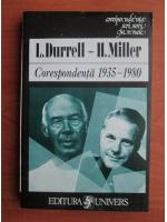 Lawrence Durrell - Henry Miller. Corespondenta 1935-1980