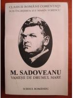 Mihail Sadoveanu - Vamesii de drumul mare