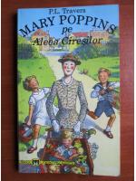 Anticariat: P. L. Travers - Mary Poppins pe aleea ciresilor