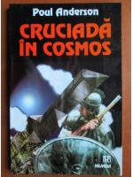Anticariat: Poul Anderson - Cruciada in cosmos
