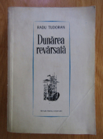 Radu Tudoran - Dunarea revarsata