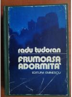 Radu Tudoran - Frumoasa adormita