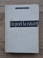 Radu Tudoran - Un port la rasarit (1940)