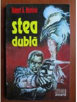 Robert A. Heinlein - Stea dubla