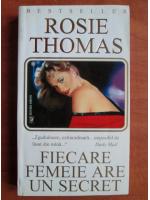 Rosie Thomas - Fiecare femeie are un secret