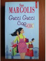 Anticariat: Sue Margolis - Gucci Gucci Coo