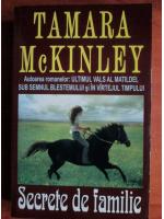 Anticariat: Tamara McKinley - Secrete de familie