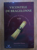 Anticariat: Alexandre Dumas - Vicontele de Bragelonne (volumul 6)