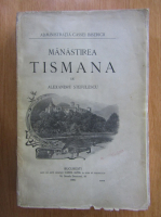 Alexandru Stefulescu - Manastirea Tismana