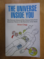 Brian Clegg - The Universe Inside You