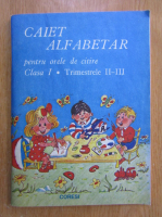 Caiet alfabetar pentru lectiile de citire, clasa I