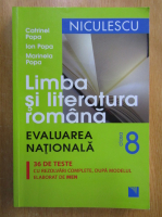 Catrinel Popa - Limba si literatura romana. Evaluarea nationala. Clasa a VIII-a