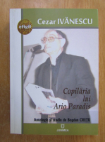 Cezar Ivanescu - Copilaria lui Ario Paradis
