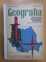 Claudiu Giurcaneanu - Geografia Republicii Socialiste Romania. Manual pentru clasa a VIII-a