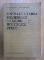 Constantin Andrei - Fotostabilizarea polimerilor cu amine impiedicate steric