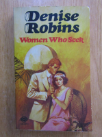 Denise Robins - Women Who Seek