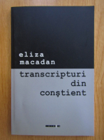 Eliza Macadan - Transcripturi din constient