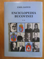 Emil Satco - Enciclopedia Bucovinei (volumul 2)