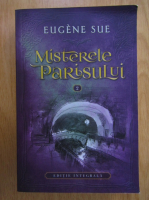 Eugene Sue - Misterele Parisului (volumul 2)