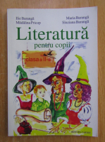 Ilie Baranga - Literatura pentru copii. Clasa a II-a