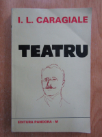 Ion Luca Caragiale - Teatru
