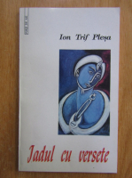 Ion Trif Plesa - Iadul cu versete