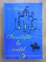 Anticariat: Ion Untaru - Invitatie la castel