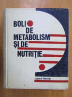 Iulian Mincu - Boli de metabolism si de nutritie