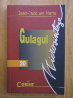 Anticariat: Jean Jacques Marie - Gulagul