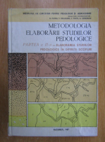 Metodologia elaborarii studiilor pedologice, volumul 2. Elaborarea studiilor pedologice in diferite scopuri