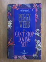 Anticariat: Peggy Webb - Can't Stop Loving You