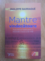 Philippe Barraque - Mantre vindecatoare