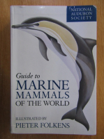 Randall Reeves - Guide to Marine Mammals of the World