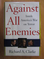 Richard A. Clarke - Against All Enemies