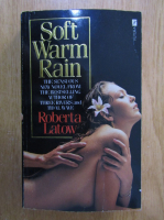 Roberta Latow - Soft Warm Rain