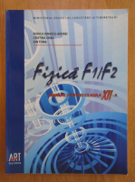 Rodica Ionescu Andrei - Fizica F1/F2. Manual pentru clasa a XII-a