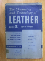 The Chemistry and Technology of Leather (volumul 2)