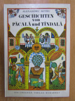 Alexandru Mitru - Geschichten von Pacala und Tindala