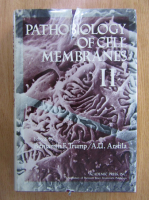 Anticariat: Benjamin E. Trump - Pathobiology of Cell Membranes (volumul 2)