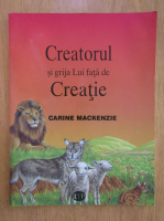 Carine Mackenzie - Creatorul si grija Lui fata de creatie
