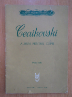 Ceaikovski. Album pentru copii