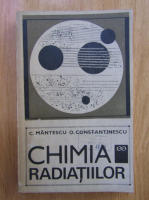 Constanta Mantescu - Chimia radiatiilor