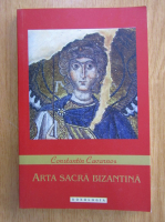 Constantin Cavarnos - Arta sacra bizantina