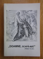 Doamne, scapa-ma