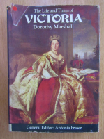 Dorothy Marshall - The Life and Time of Victoria
