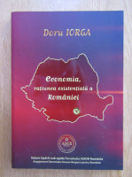 Doru Iorga - Economia, ratiunea existentiala a Romaniei