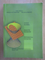 Emil Stoica - Linear Algebra. Analytic Geometry. Differential Geometry