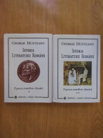 George Munteanu - Istoria literaturii romane (2 volume)