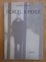Georges Astalos - Bordel a Merde