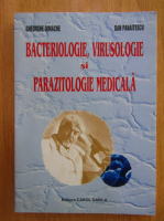 Gheorghe Dimache, Dan Panaitescu - Bacteriologie, virusologie si parazitologie medicala